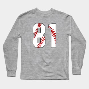 Baseball Number 81 #81 Baseball Shirt Jersey Favorite Player Biggest Fan Long Sleeve T-Shirt